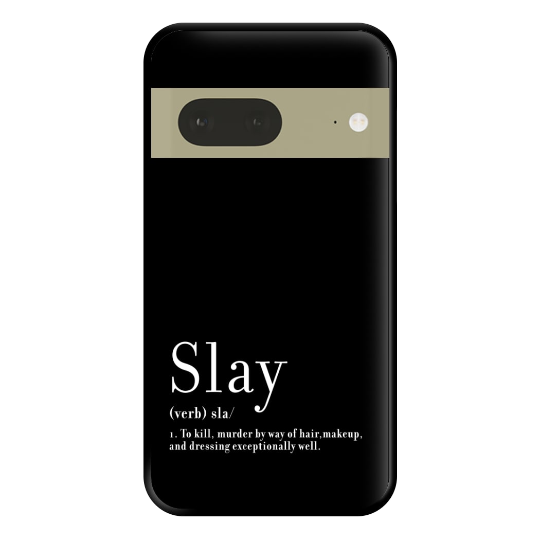 Slay Phone Case for Google Pixel 7a