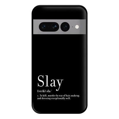 Slay Phone Case for Google Pixel 7 Pro