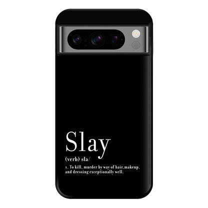 Slay Phone Case for Google Pixel 8 Pro