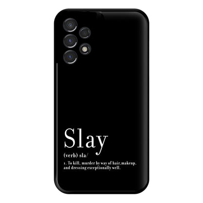 Slay Phone Case for Galaxy A53