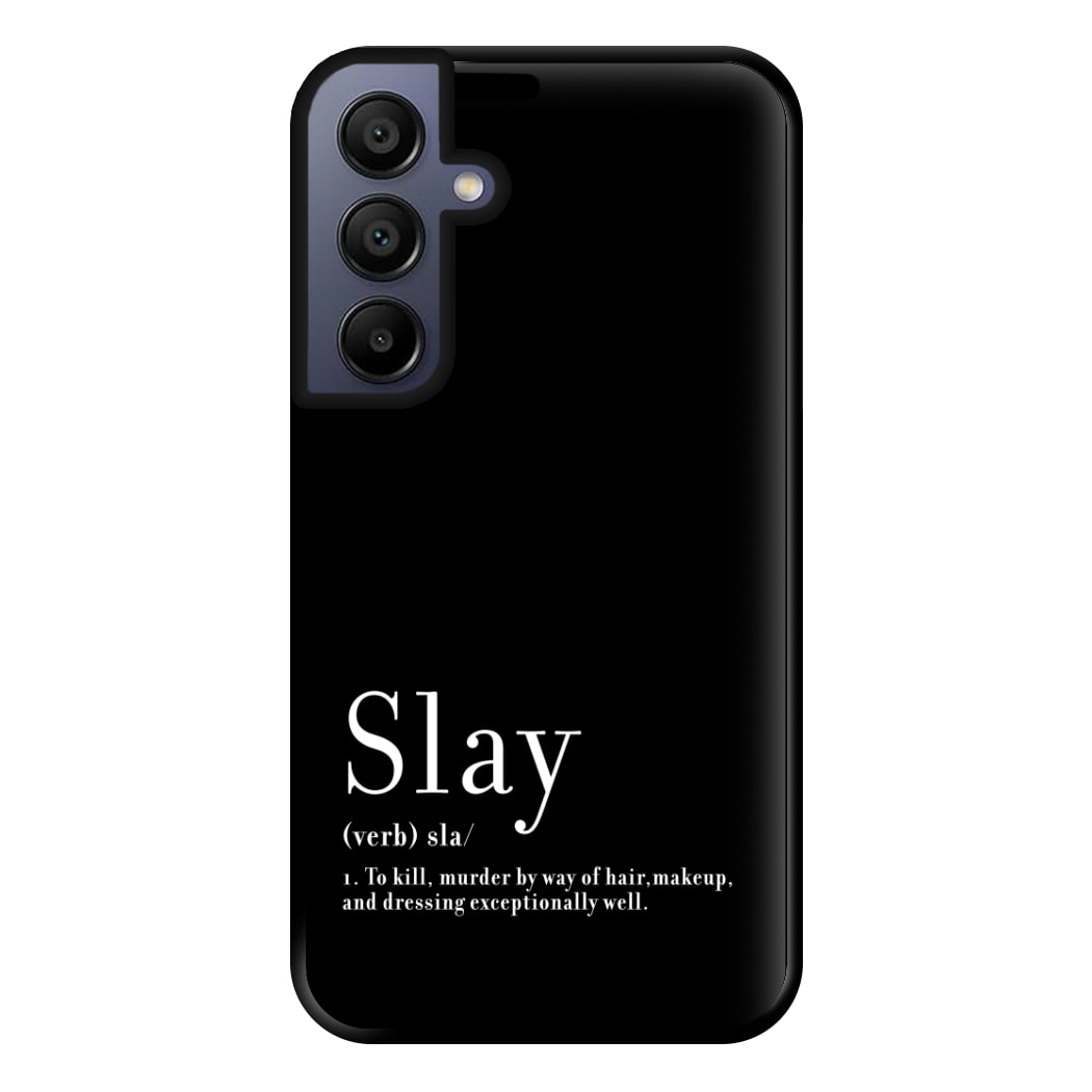 Slay Phone Case for Galaxy A15