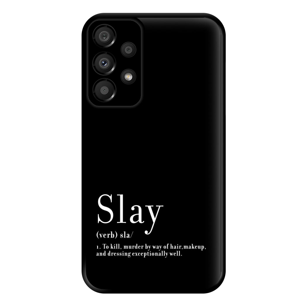 Slay Phone Case for Galaxy A33