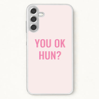 You OK Hun? Phone Case for Galaxy A37