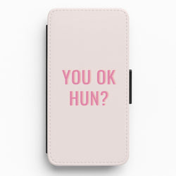You OK Hun? Flip / Wallet Phone Case