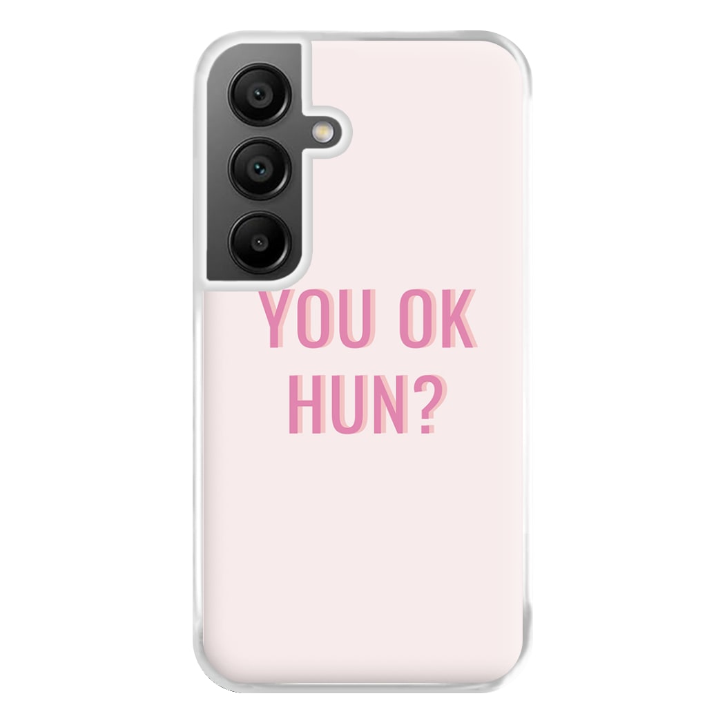 You OK Hun? Phone Case for Galaxy A55