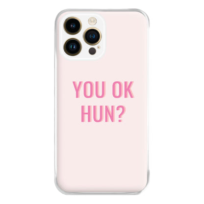 You OK Hun? Phone Case for iPhone 14 Pro Max