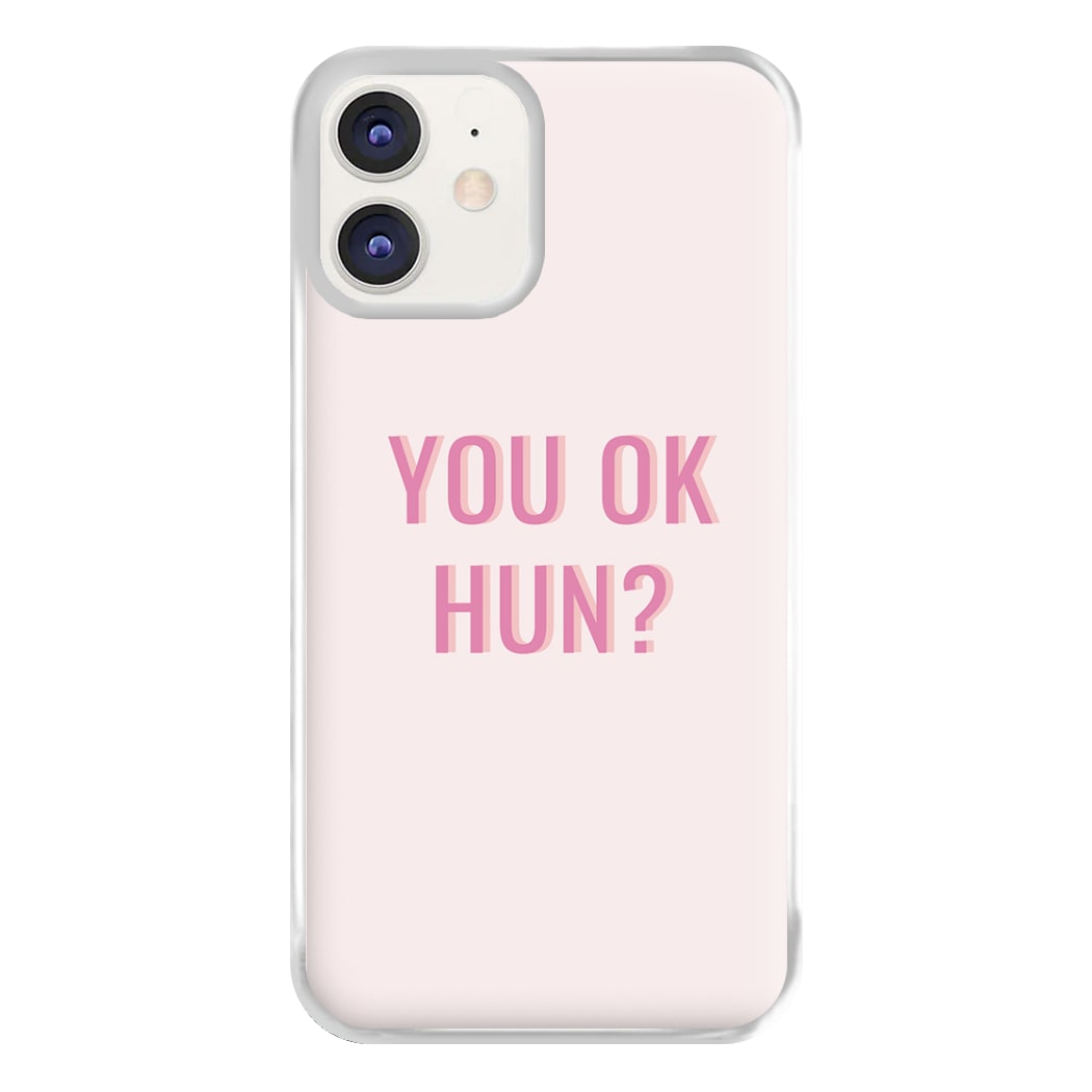 You OK Hun? Phone Case for iPhone 12 / 12 Pro