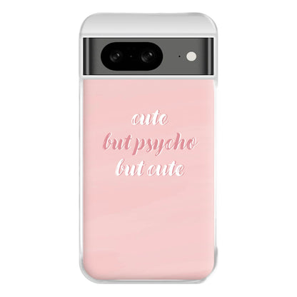 Cute But Psycho But Cute Phone Case for Google Pixel 8