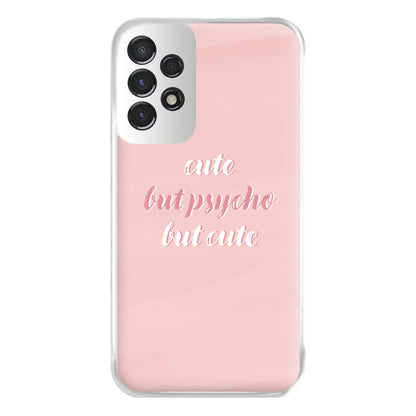 Cute But Psycho But Cute Phone Case for Galaxy A53