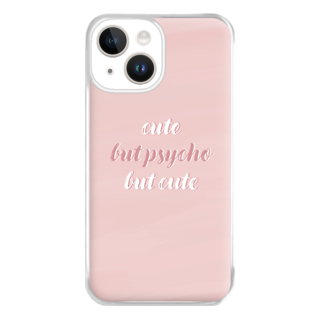 Cute But Psycho But Cute Phone Case for iPhone 14