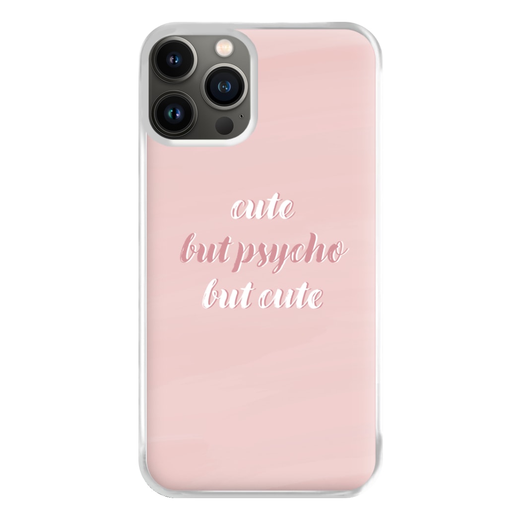 Cute But Psycho But Cute Phone Case for iPhone 13 Pro Max