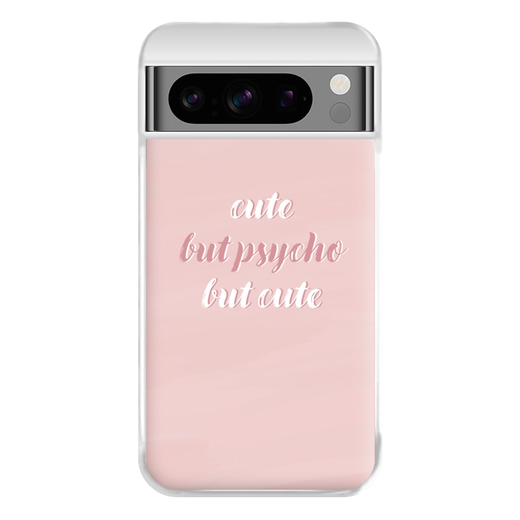 Cute But Psycho But Cute Phone Case for Google Pixel 8 Pro