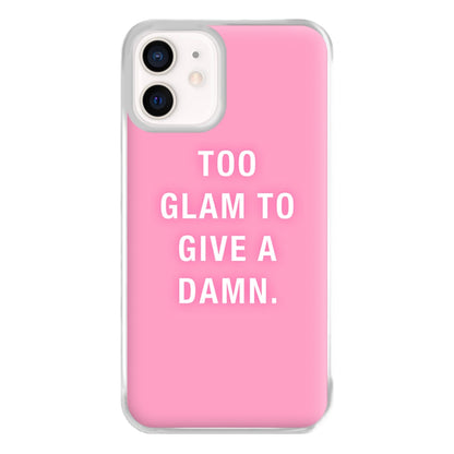 Too Glam To Give A Damn Phone Case for iPhone 12 Mini