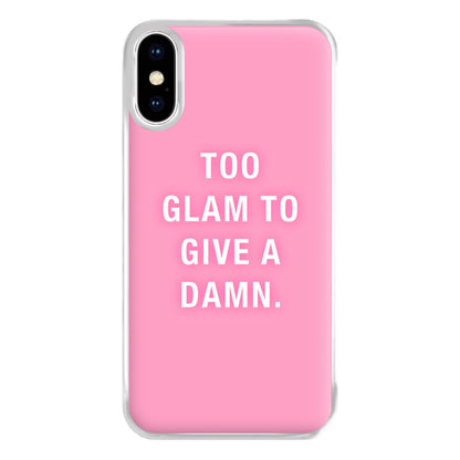 Too Glam To Give A Damn Phone Case for iPhone XS Max