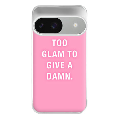 Too Glam To Give A Damn Phone Case for Google Pixel 9 / 9 Pro