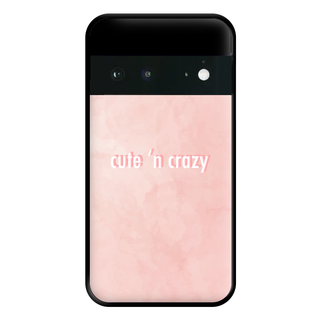 Cute N Crazy Phone Case for Google Pixel 6a