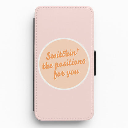 Switching The Positions For You Flip / Wallet Phone Case