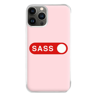 Sass Switched On Phone Case for iPhone 13 Pro Max