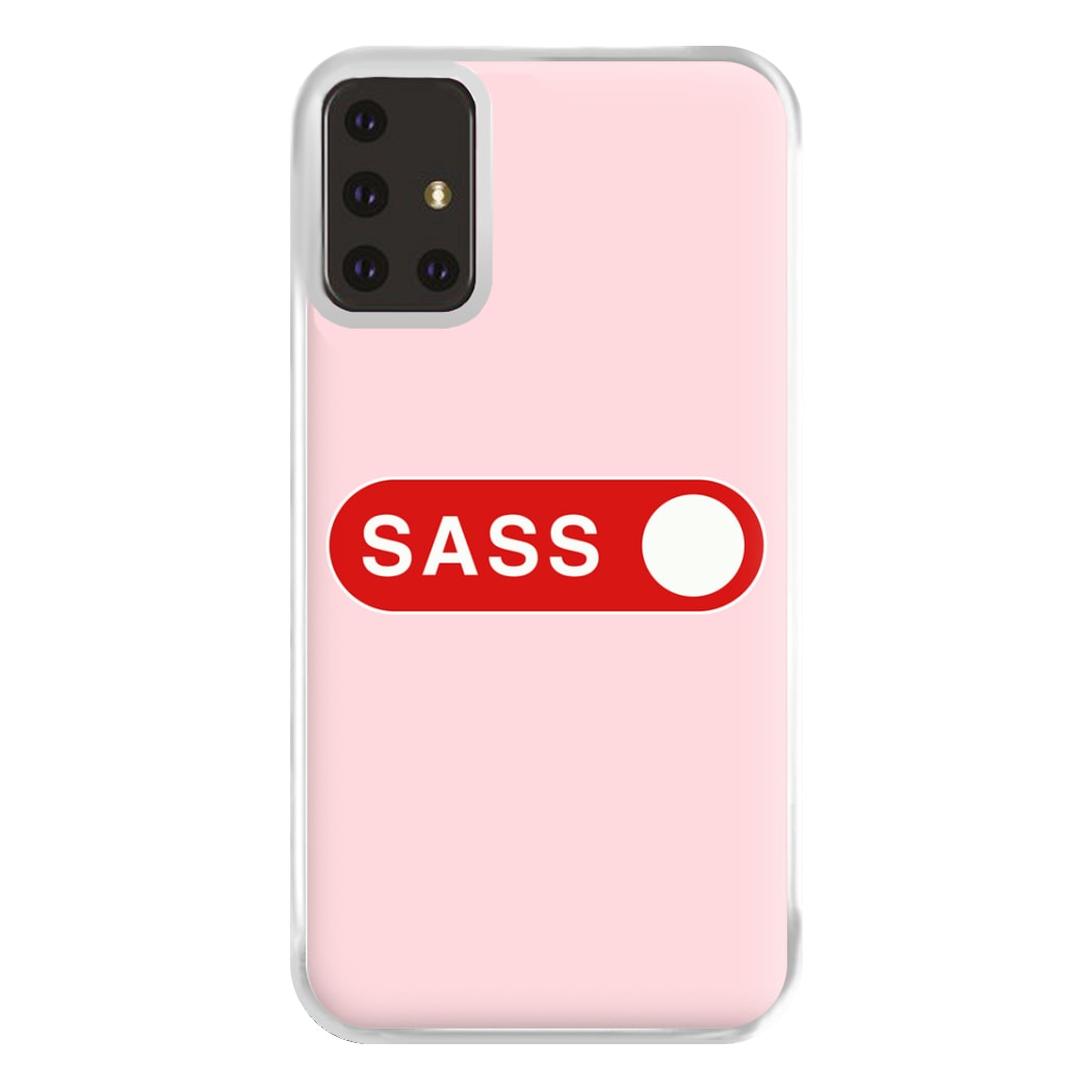 Sass Switched On Phone Case for Galaxy A71