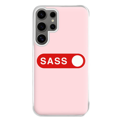 Sass Switched On Phone Case for Galaxy S24 Ultra