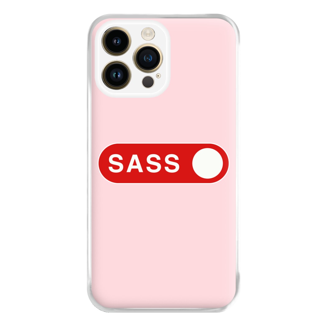 Sass Switched On Phone Case for iPhone 14 Pro Max