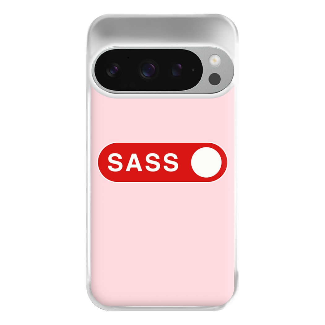 Sass Switched On Phone Case for Google Pixel 9 Pro XL