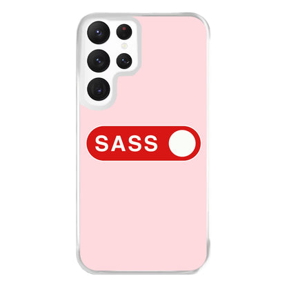 Sass Switched On Phone Case for Galaxy S22 Ultra