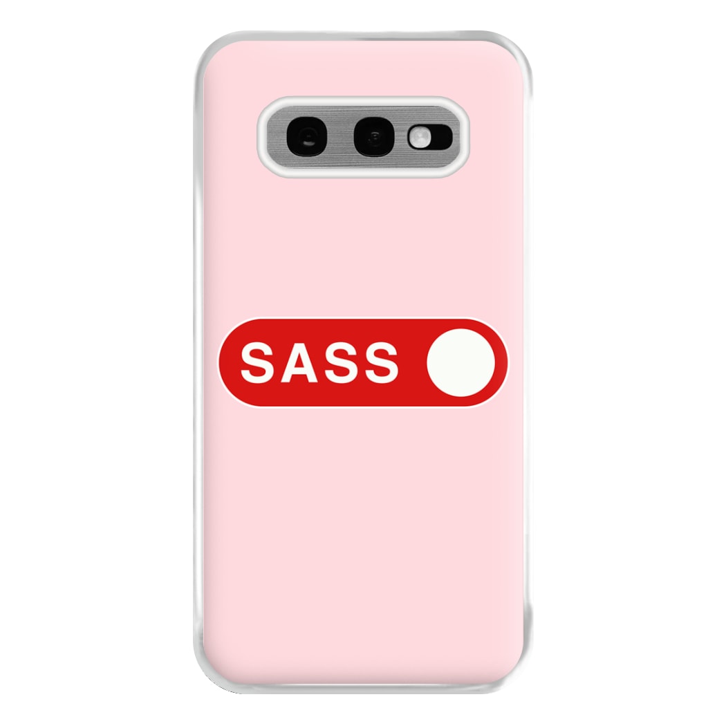 Sass Switched On Phone Case for Galaxy S10e