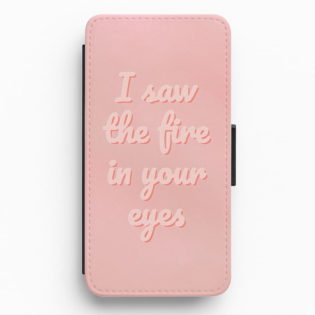 I Saw The Fire Flip / Wallet Phone Case