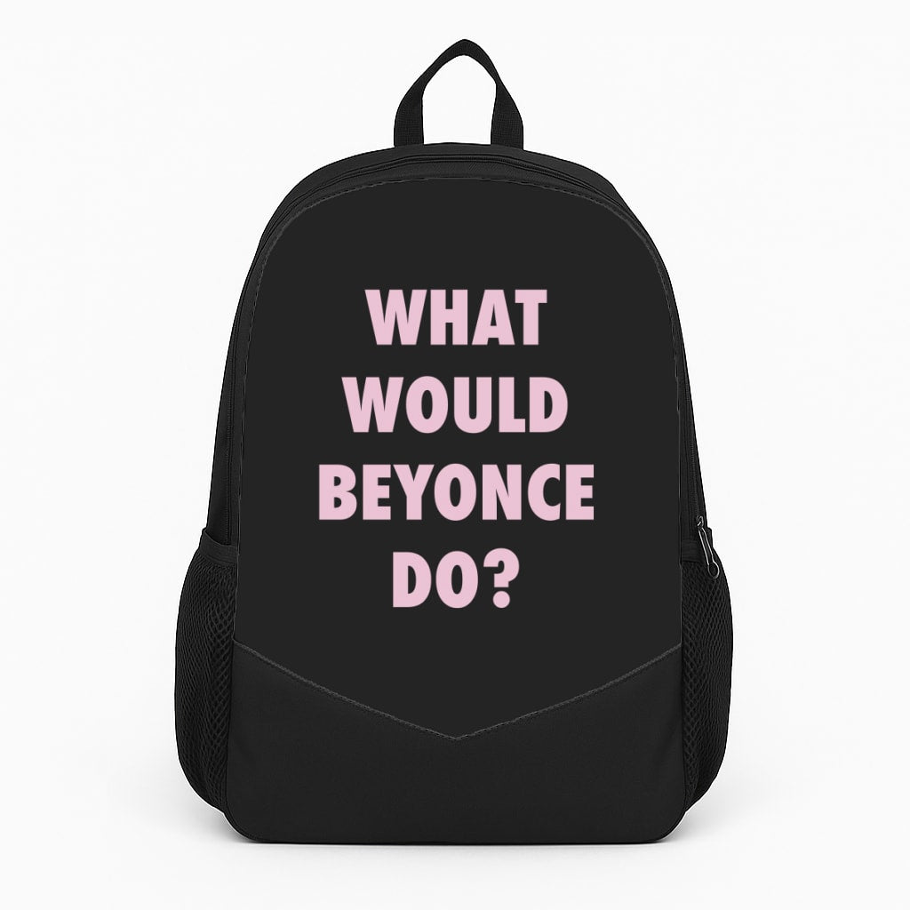 What Would Beyonce Do? Backpack