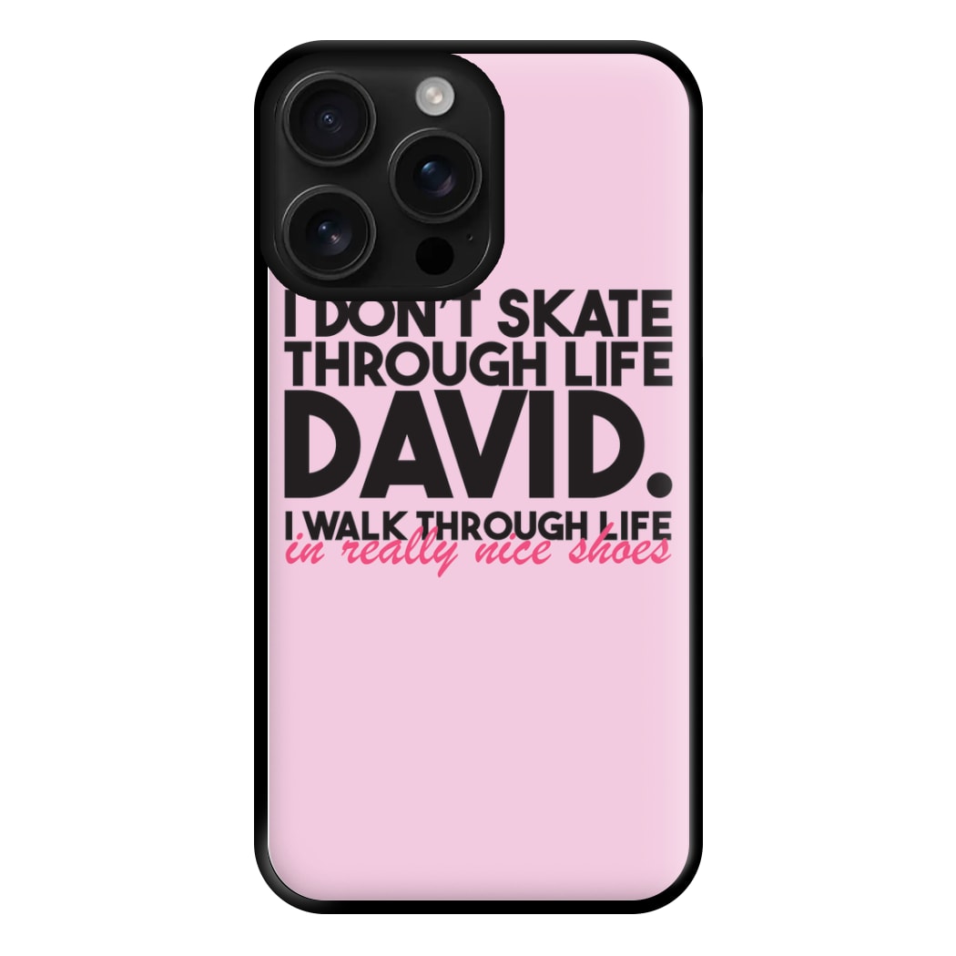 I Don't Skate Through Life David Phone Case for iPhone 16 Pro Max