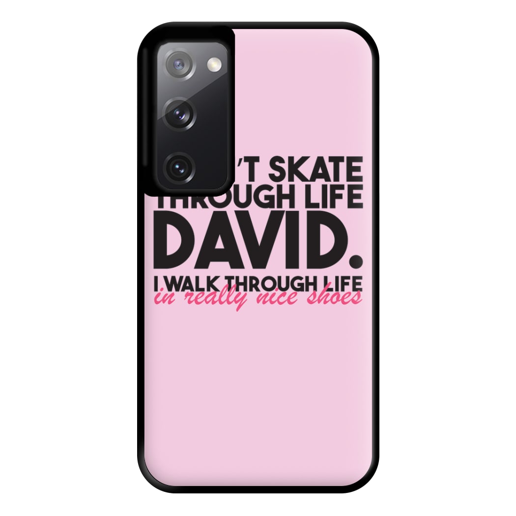 I Don't Skate Through Life David Phone Case for Galaxy S20FE