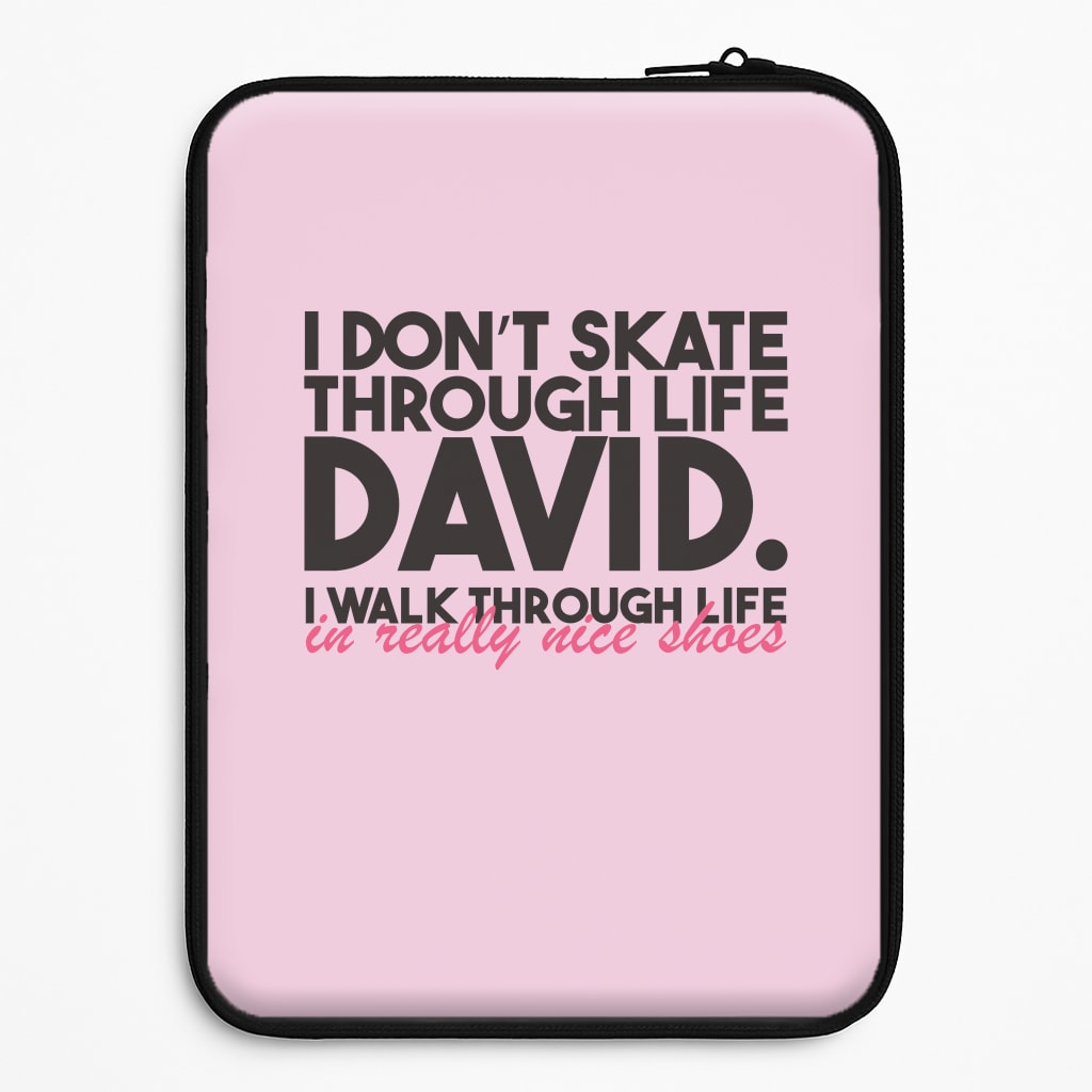 I Don't Skate Through Life David Universal Laptop Sleeve