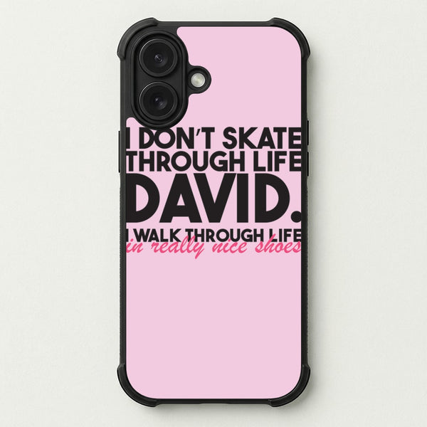 I Don't Skate Through Life David Phone Case — Bumper case