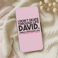I Don't Skate Through Life David Wallet Phone Case