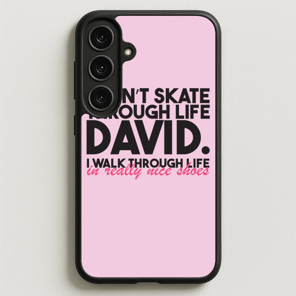 I Don't Skate Through Life David Phone Case for Galaxy S25FE