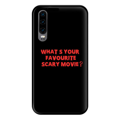 What's Your Favourite Scary Movie - Scream Phone Case for Huawei P30