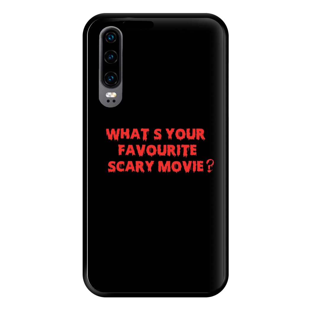 What's Your Favourite Scary Movie - Halloween Phone Case for Huawei P30