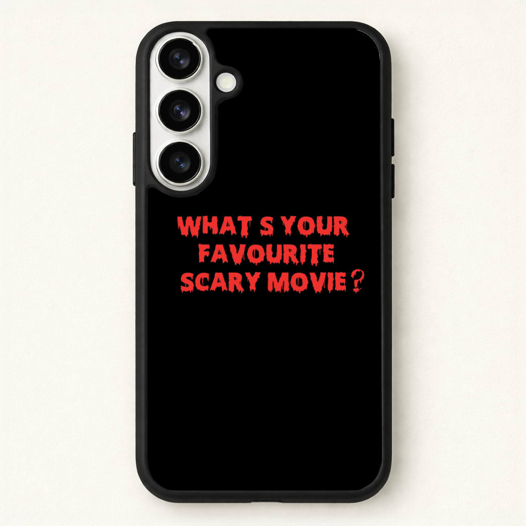 What's Your Favourite Scary Movie - Halloween Phone Case for Galaxy S26 Plus