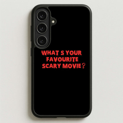 What's Your Favourite Scary Movie - Scream Phone Case for Galaxy S25FE