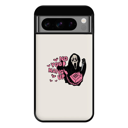 No You Hang Up - Halloween Phone Case for Google Pixel 8 Pro