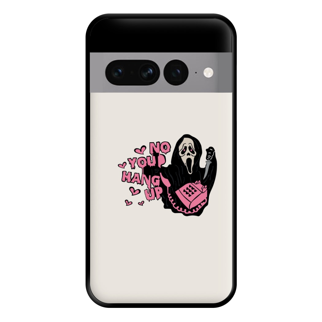 No You Hang Up - Halloween Phone Case for Google Pixel 7 Pro