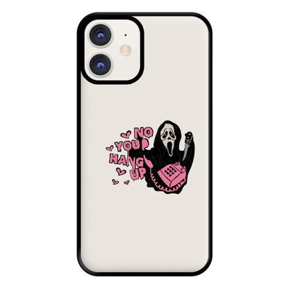 No You Hang Up - Halloween Phone Case for iPhone 12 / 12 Pro