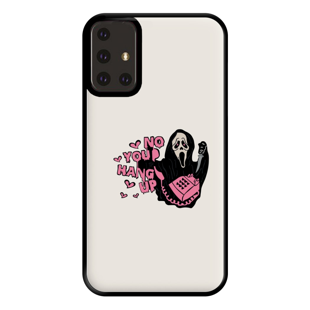 No You Hang Up - Halloween Phone Case for Galaxy A71