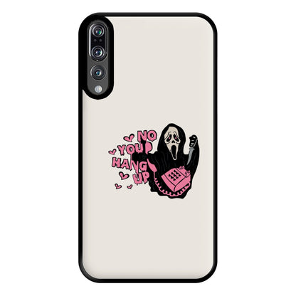 No You Hang Up - Halloween Phone Case for Huawei P20 Pro