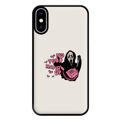 No You Hang Up - Halloween Phone Case for iPhone XS Max