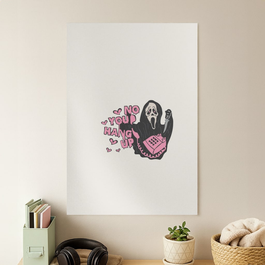 No You Hang Up - Halloween Poster
