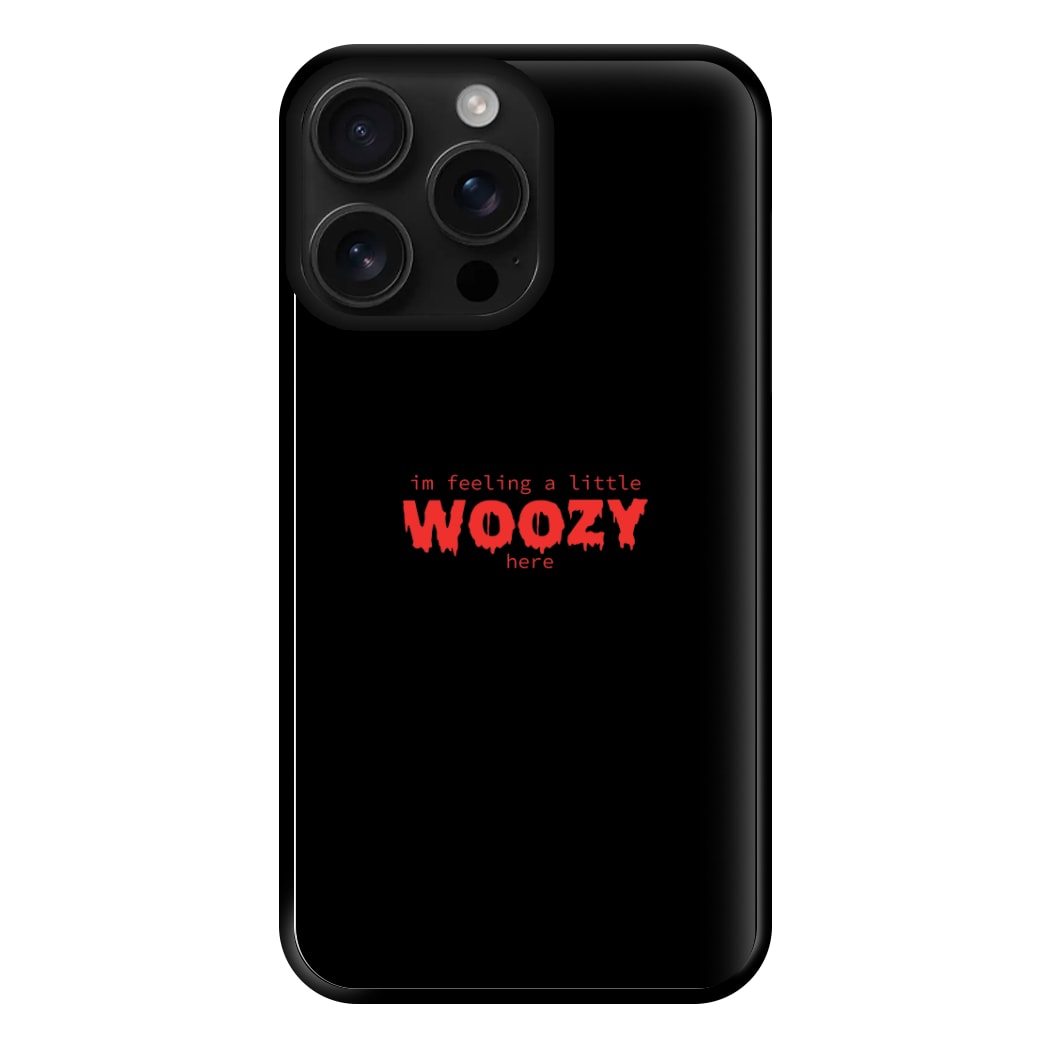 Im Feeling A Little Woozy Here - Halloween Phone Case for iPhone 16 Pro Max