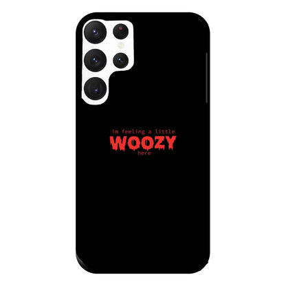 Im Feeling A Little Woozy Here - Halloween Phone Case for Galaxy S22 Ultra