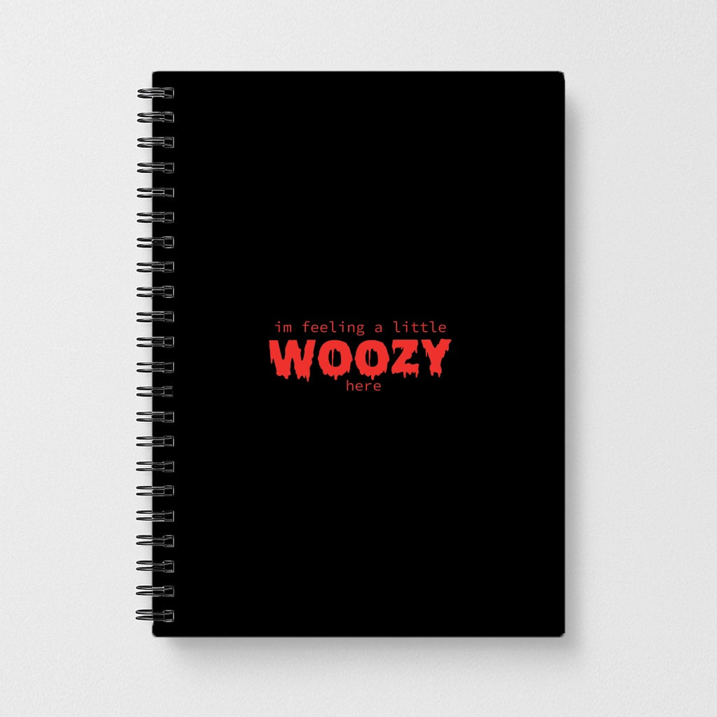 Im Feeling A Little Woozy Here - Halloween Notebook